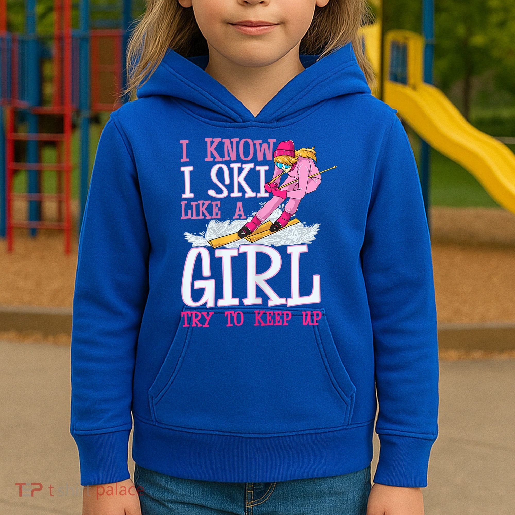 Cuet Gift I Ski Like A Girl Try To Keep Up Skier Funny Skiing Gift Kids Hoodie