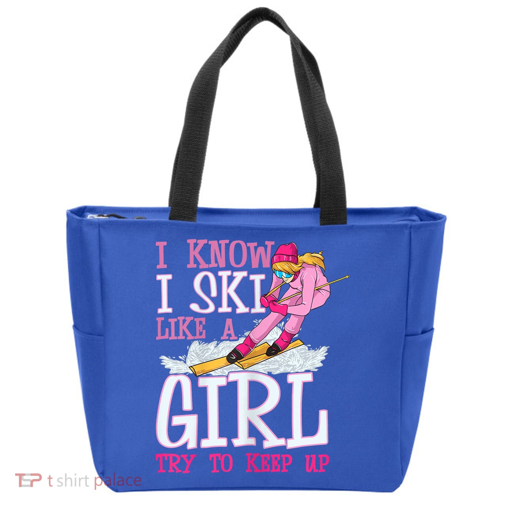 Cuet Gift I Ski Like A Girl Try To Keep Up Skier Funny Skiing Gift Tote Bag
