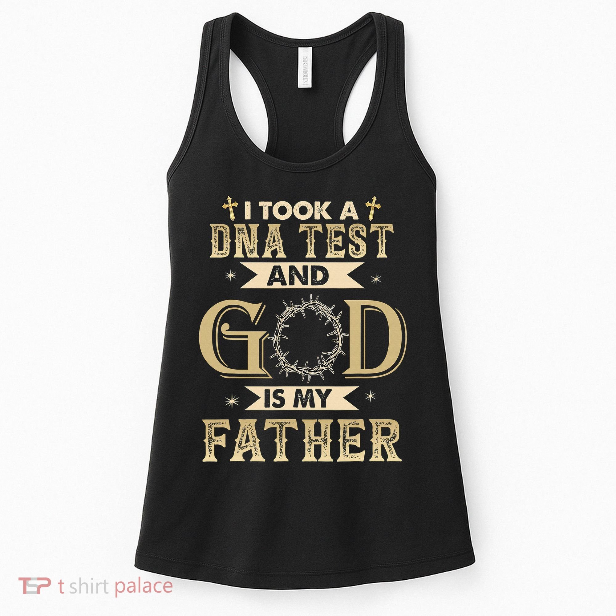 Christian Gift I Took A DNA Test and God Is My Father Women's Tank Top
