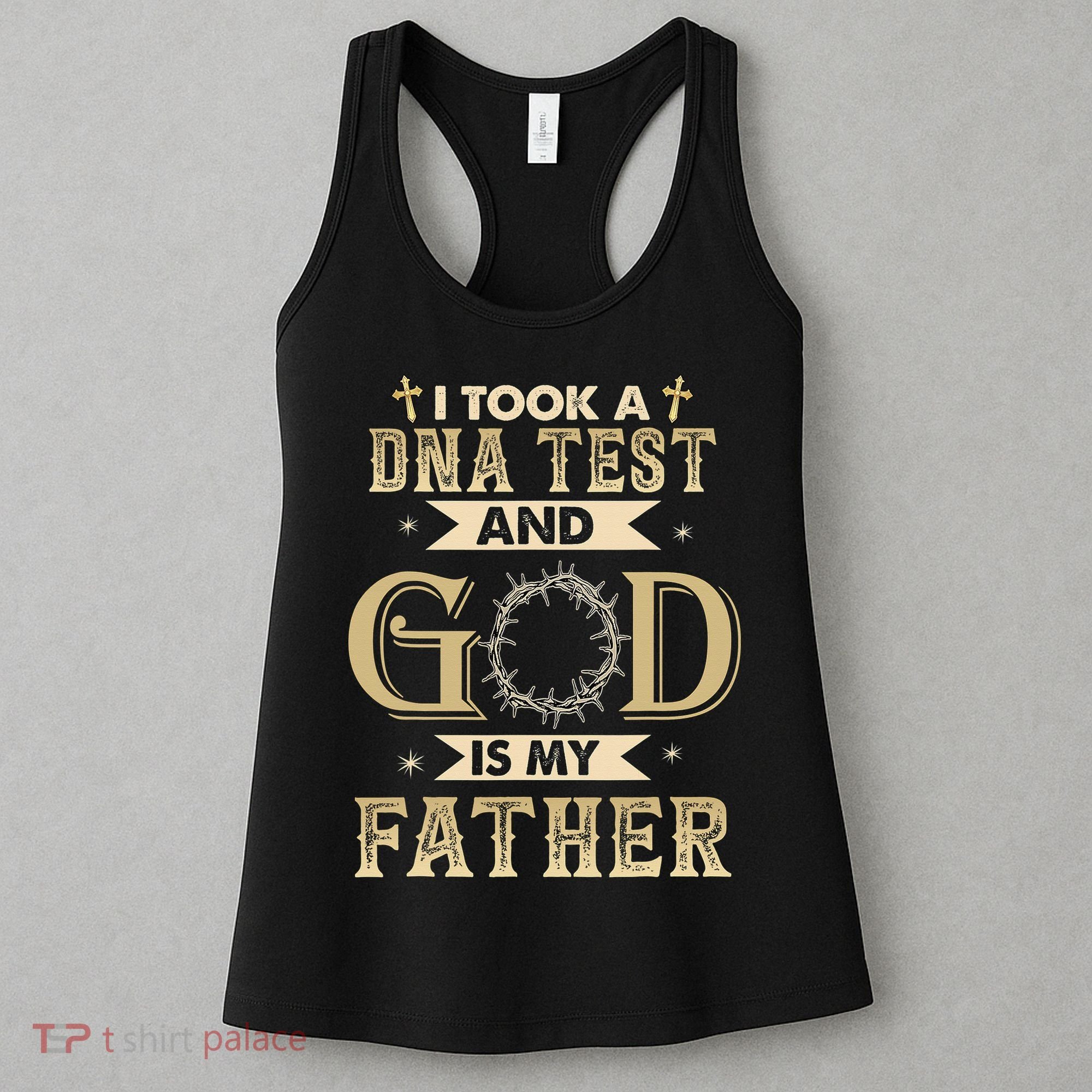 Christian Gift I Took A DNA Test and God Is My Father Women's Tank Top