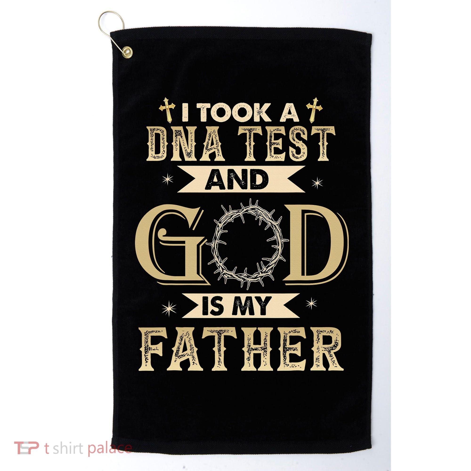Christian Gift I Took A DNA Test and God Is My Father Golf Towel