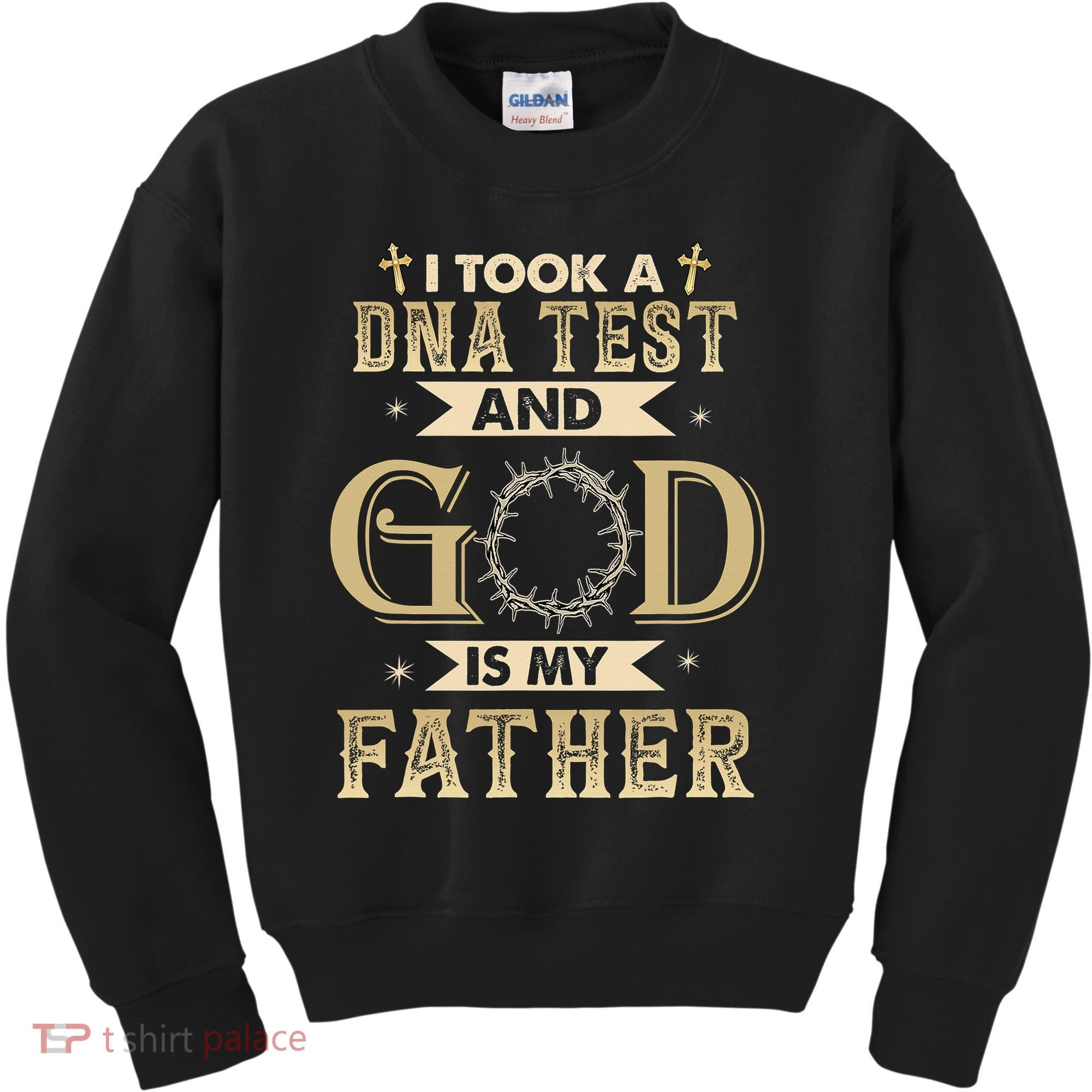 Christian Gift I Took A DNA Test and God Is My Father Kids Sweatshirt