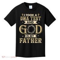 Christian Gift I Took A DNA Test and God Is My Father Kids T-Shirt thumb 0