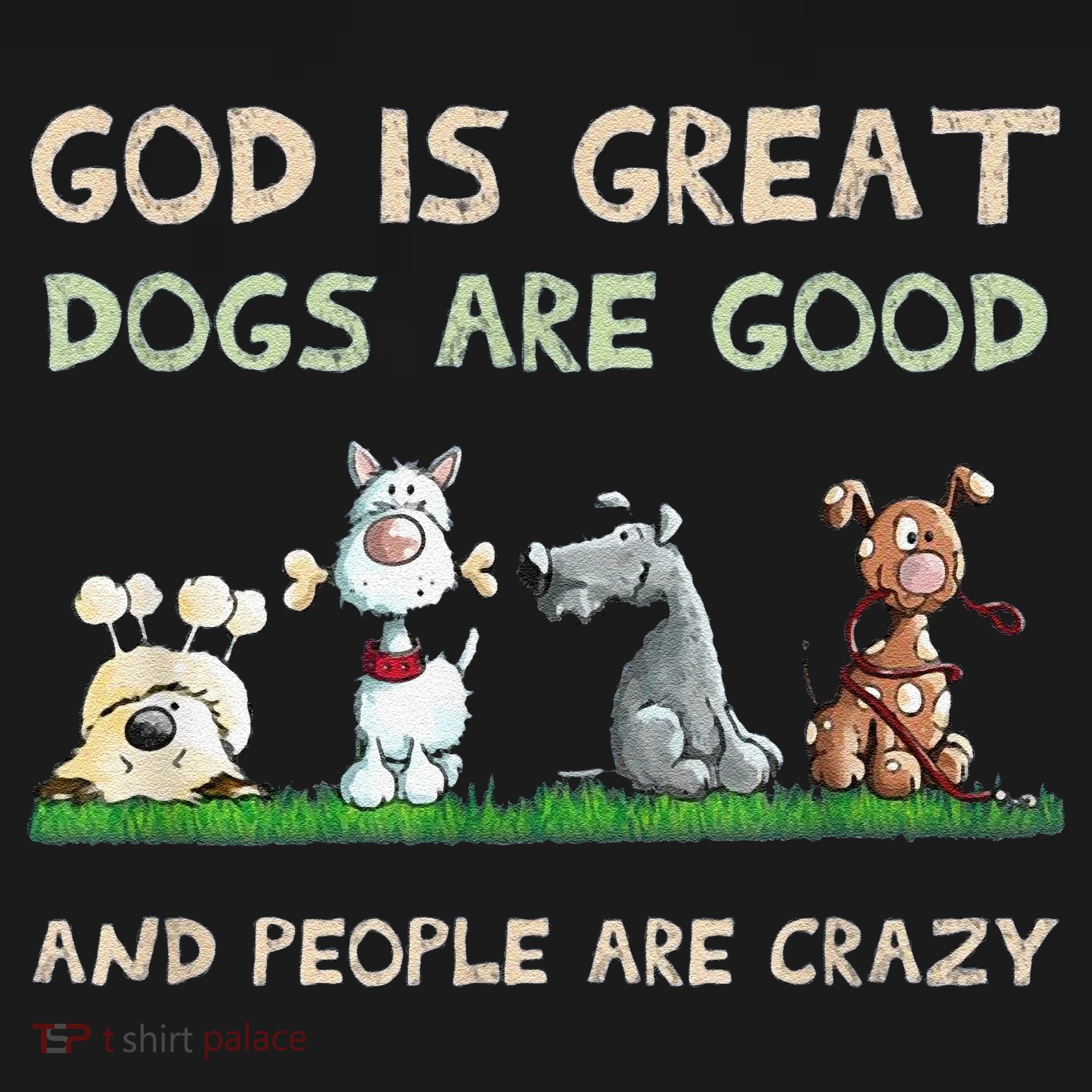 Cute God Is Great Dogs Are Good And People Are Crazy Visor