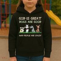 Cute God Is Great Dogs Are Good And People Are Crazy Kids Hoodie thumb 3