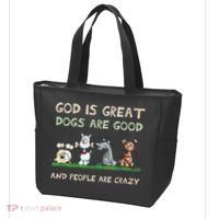 Cute God Is Great Dogs Are Good And People Are Crazy Tote Bag thumb 3