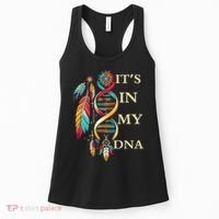 Cute Gift It's In My Dna Indigenous Native American Indian Day Women's Tank Top thumb 0