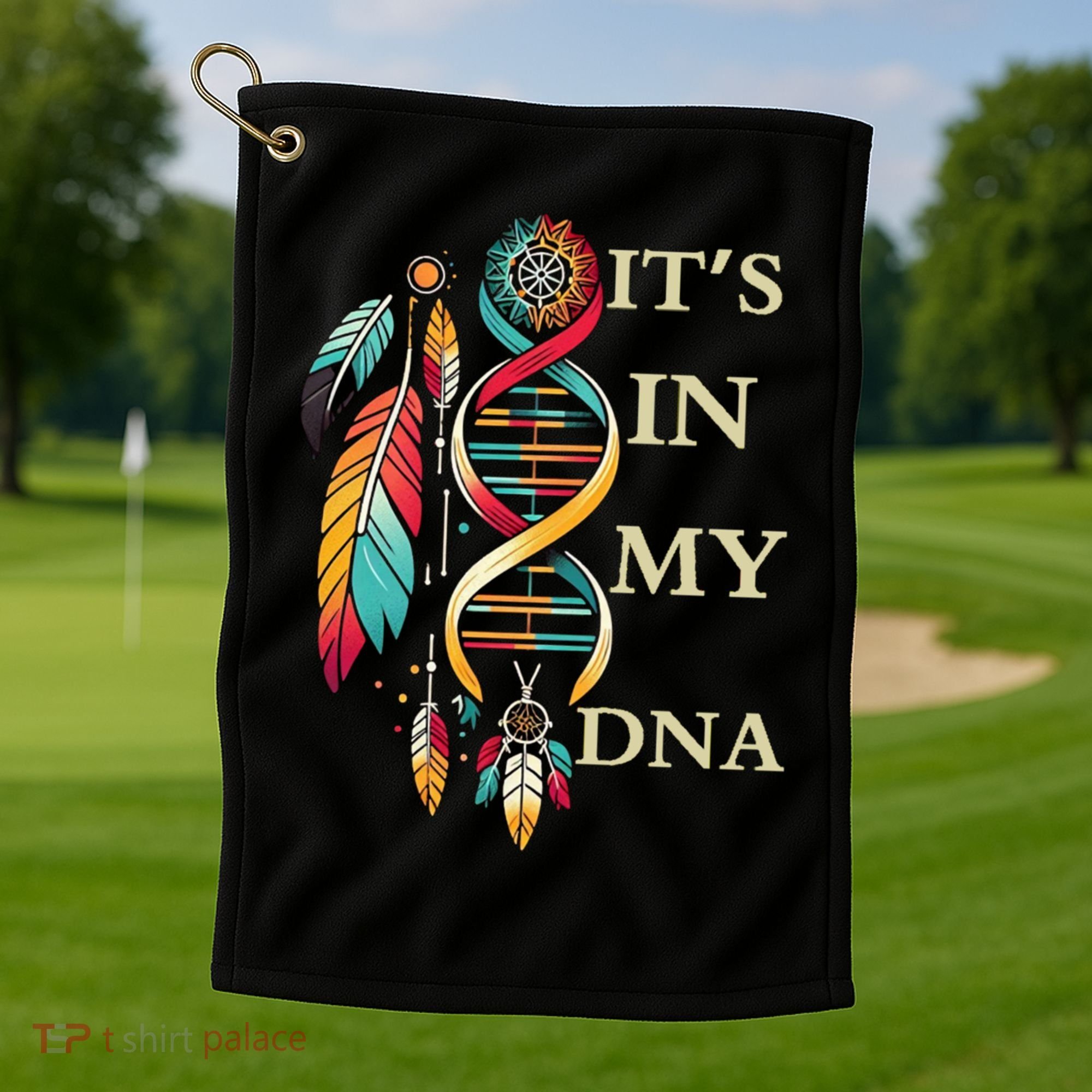  Cute Gift It's In My Dna Indigenous Native American Indian Day Golf Towel