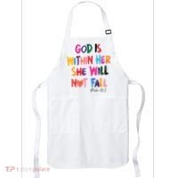 Christian God Is Within Her She Will Not Fall Christian Bible Apron thumb 0