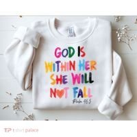 Christian God Is Within Her She Will Not Fall Christian Bible Sweatshirt thumb 2