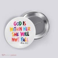 Christian God Is Within Her She Will Not Fall Christian Bible Button thumb 0
