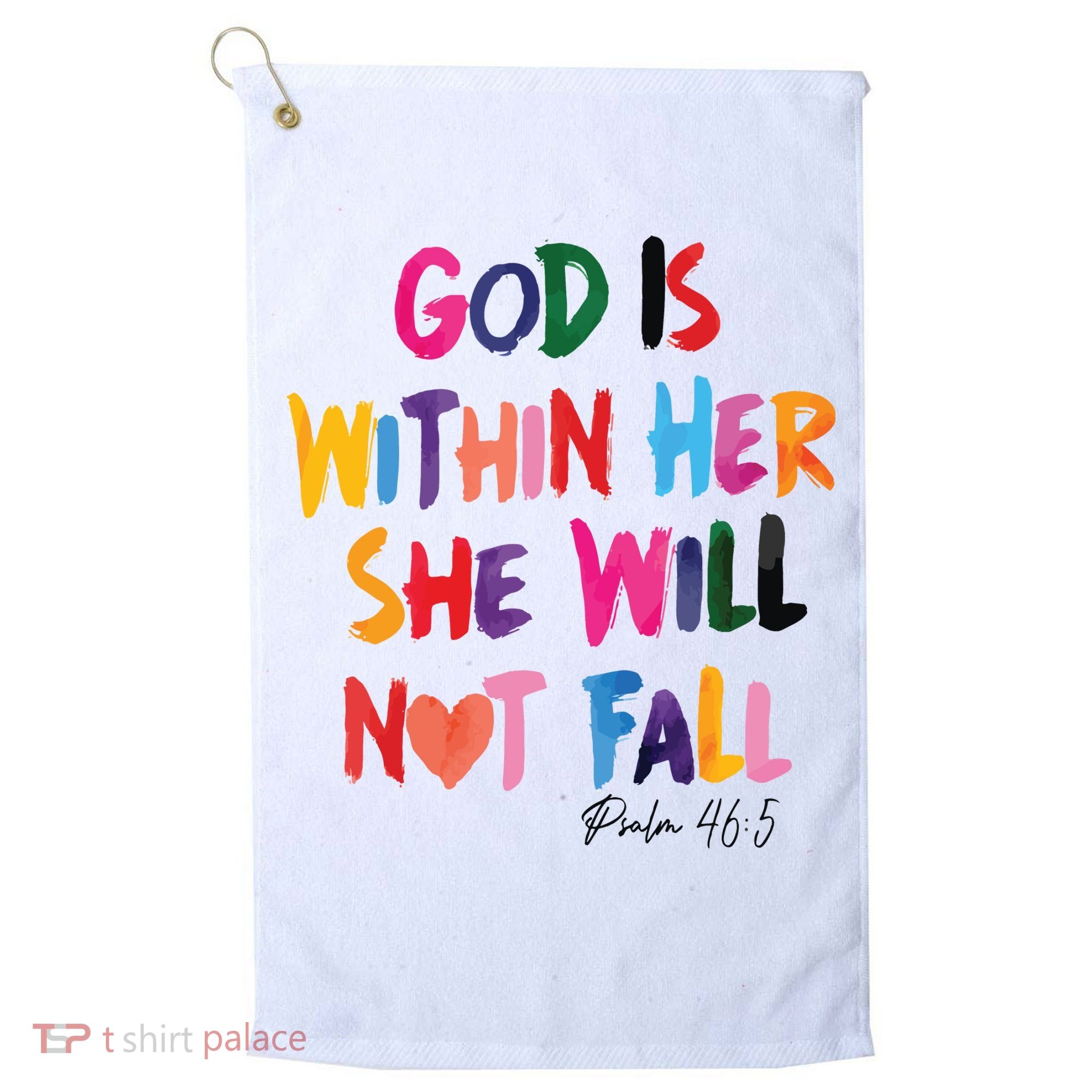 Christian God Is Within Her She Will Not Fall Christian Bible Golf Towel