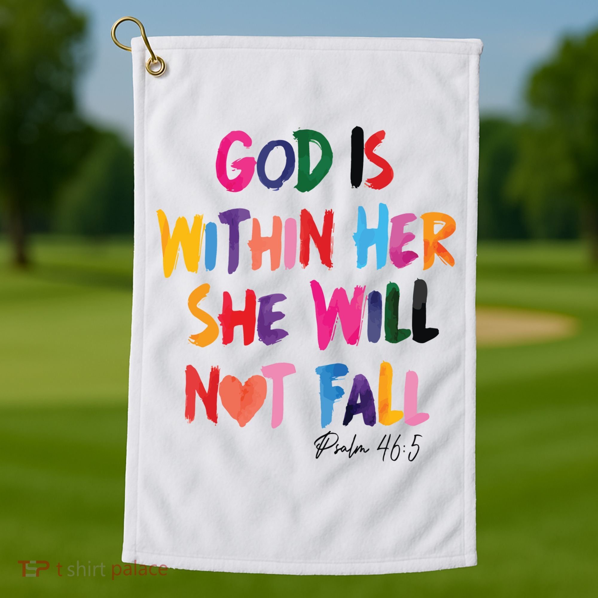 Christian God Is Within Her She Will Not Fall Christian Bible Golf Towel