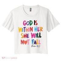 Christian God Is Within Her She Will Not Fall Christian Bible Women's Crop Top Tee thumb 0