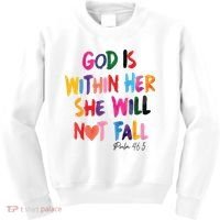 Christian God Is Within Her She Will Not Fall Christian Bible Kids Sweatshirt thumb 0