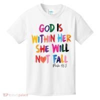 Christian God Is Within Her She Will Not Fall Christian Bible Kids T-Shirt thumb 0