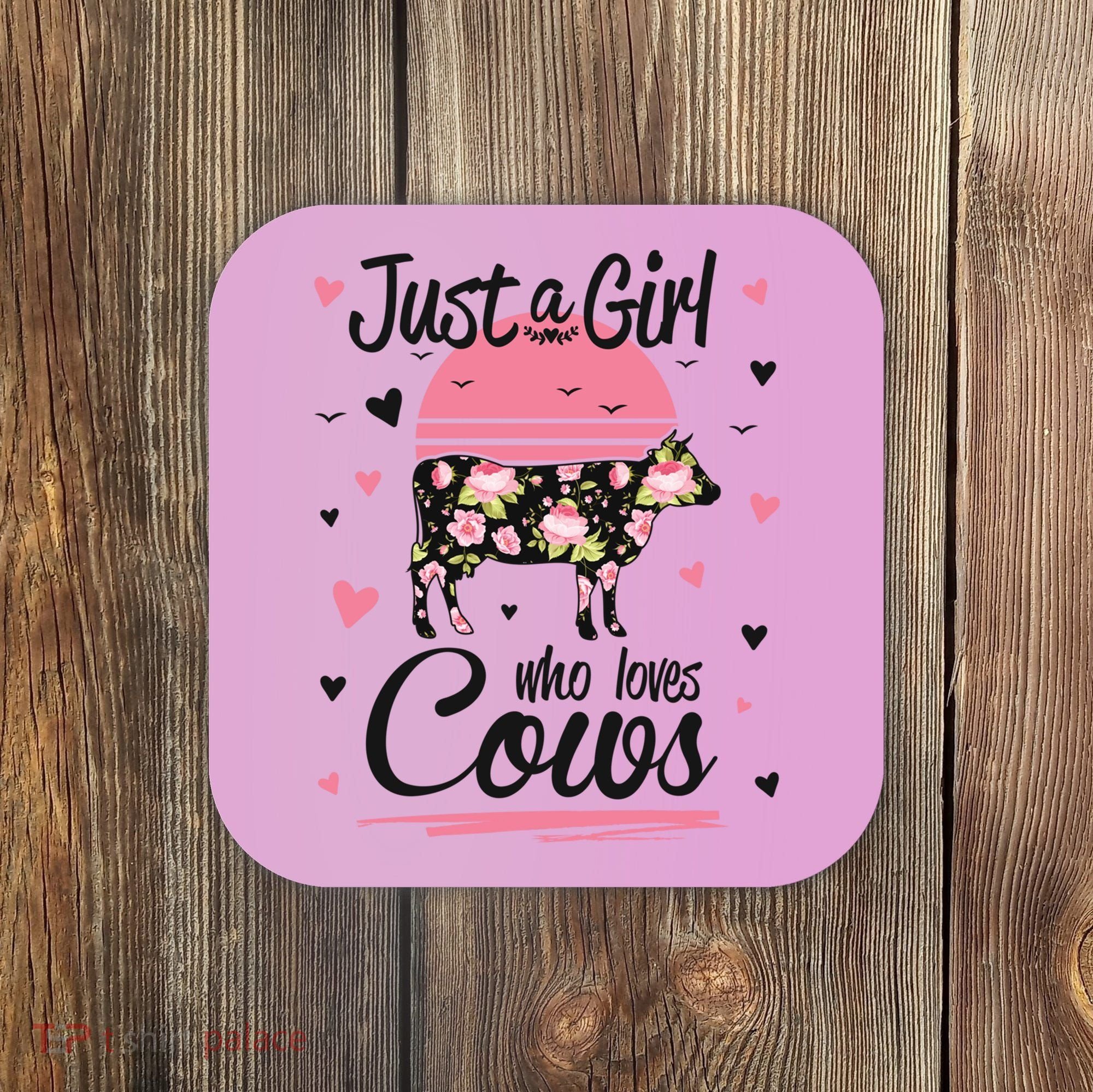 Cow Gift Just A Girl Who Loves Cows Cool Gift Coaster