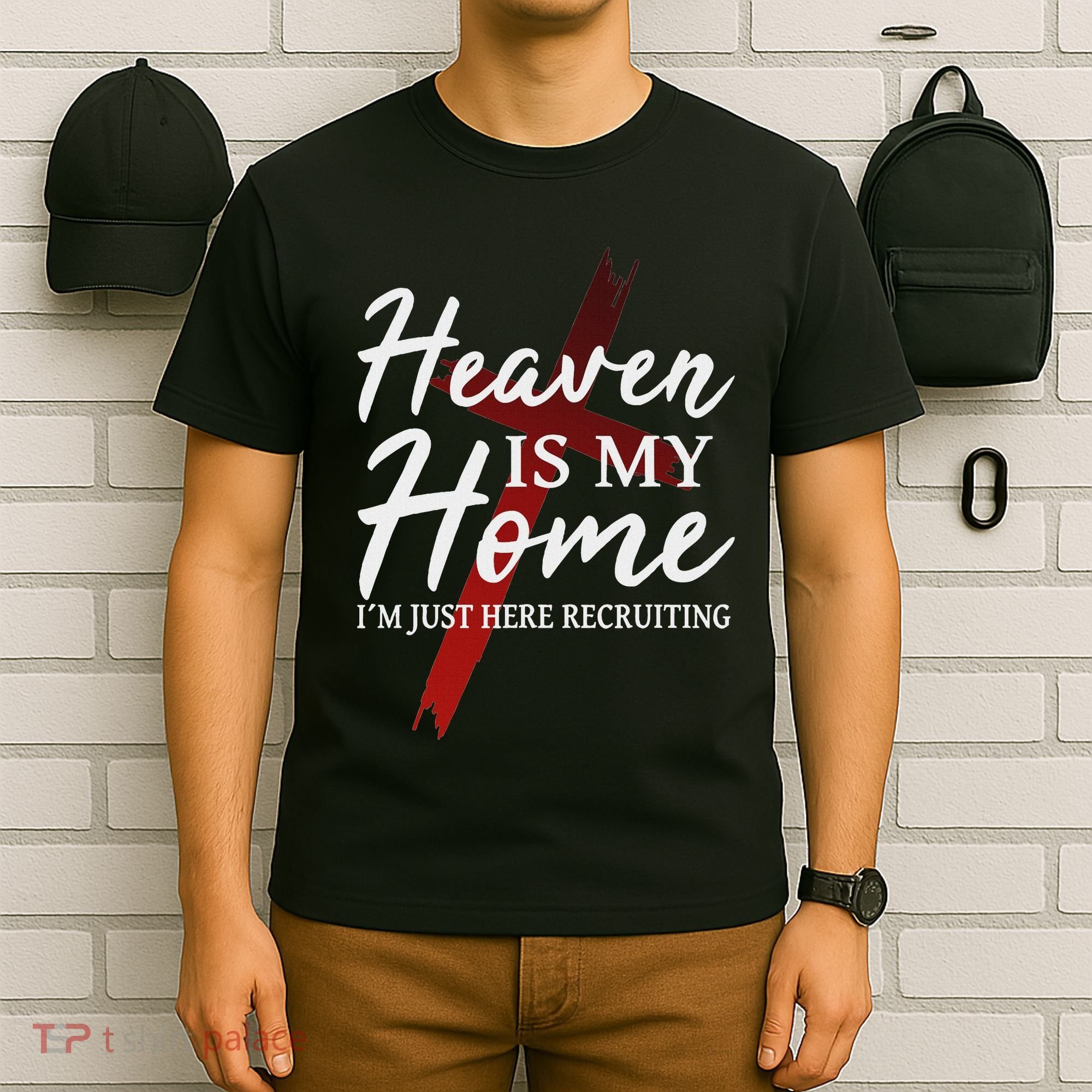 Christian God Jesus Faith Heaven Is My Home T-Shirt