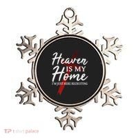 Christian God Jesus Faith Heaven Is My Home Ornament thumb 0