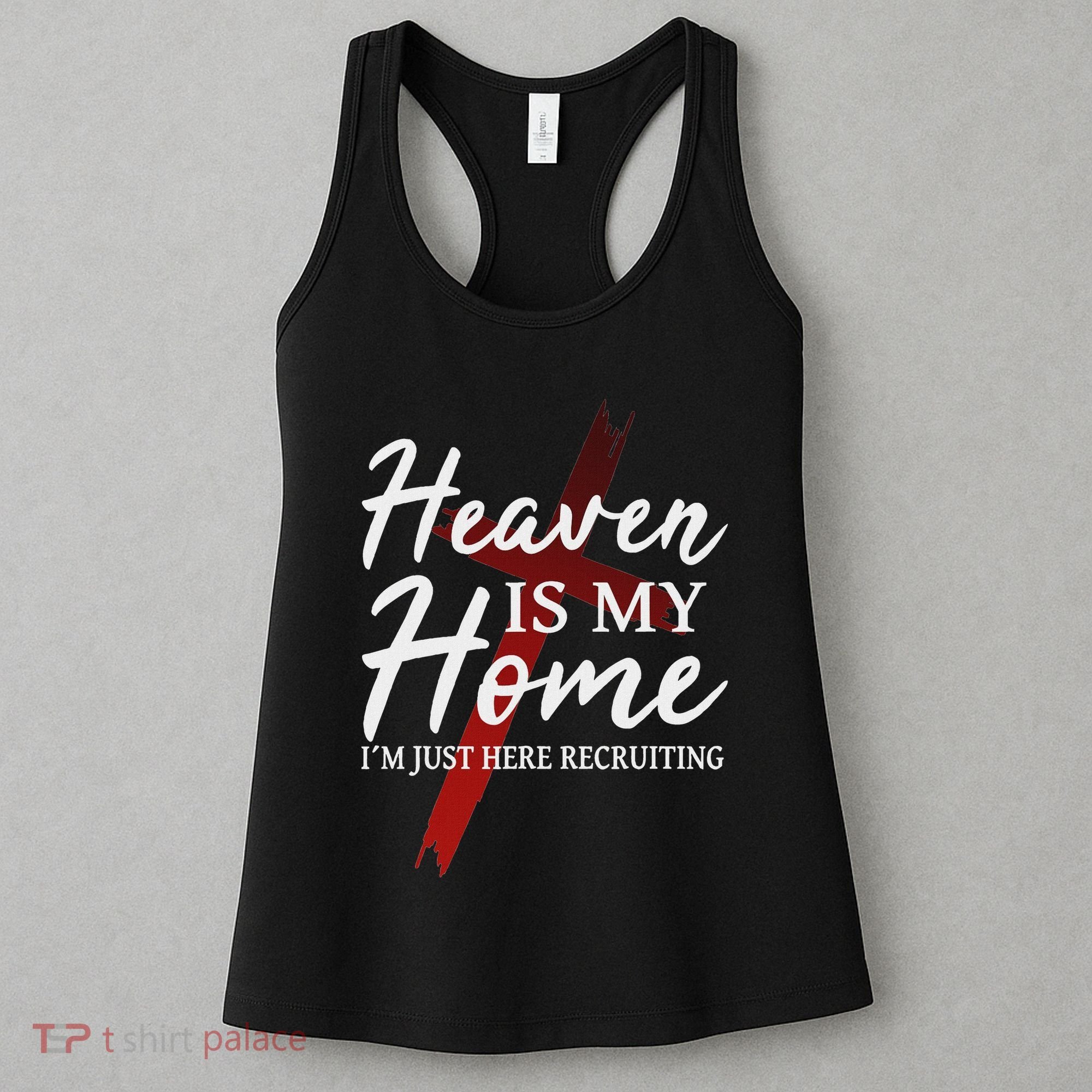 Christian God Jesus Faith Heaven Is My Home Women's Tank Top