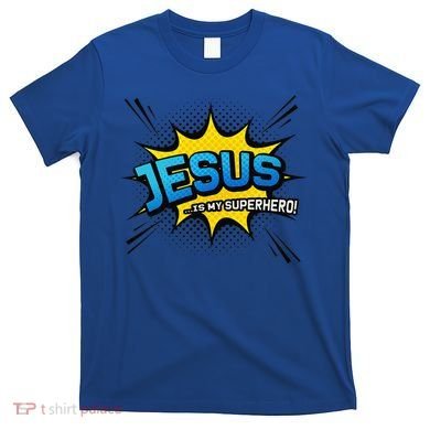 Christian Gift Jesus Is My Superhero Fun Comic Book T-Shirt