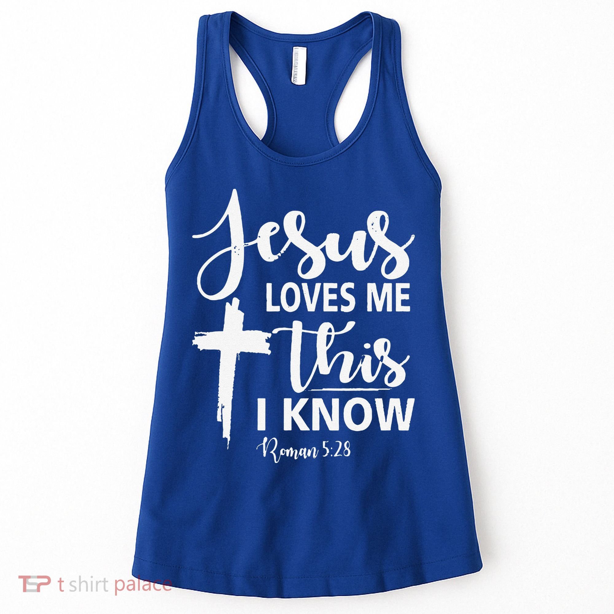 Christian Gift Jesus Love Me This I Know Women's Tank Top