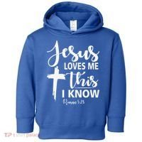 Christian Gift Jesus Love Me This I Know Toddler Hoodie thumb 0