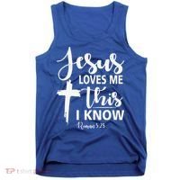 Christian Gift Jesus Love Me This I Know Tank Top thumb 0