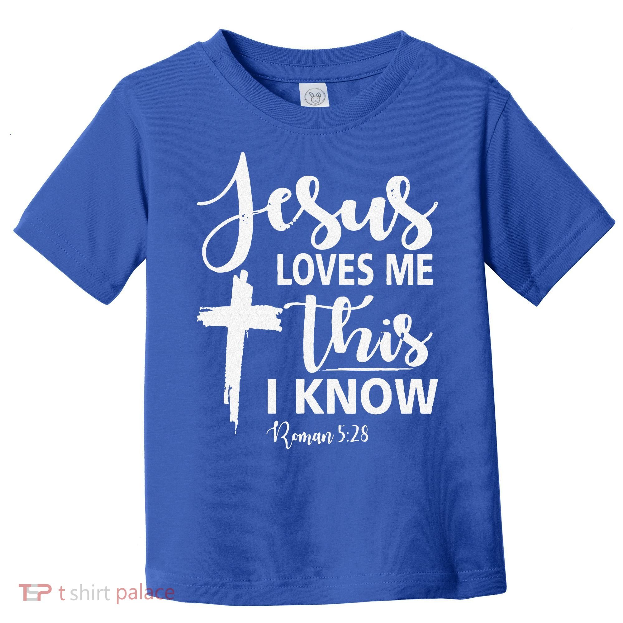 Christian Gift Jesus Love Me This I Know Toddler T-Shirt