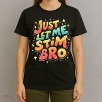 Cute Gift Just Let Me Stim Bro Groovy  Funny Autism Awareness  T-Shirt thumb 4