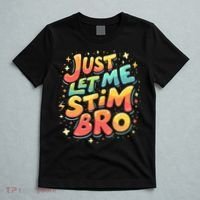 Cute Gift Just Let Me Stim Bro Groovy  Funny Autism Awareness  T-Shirt thumb 5
