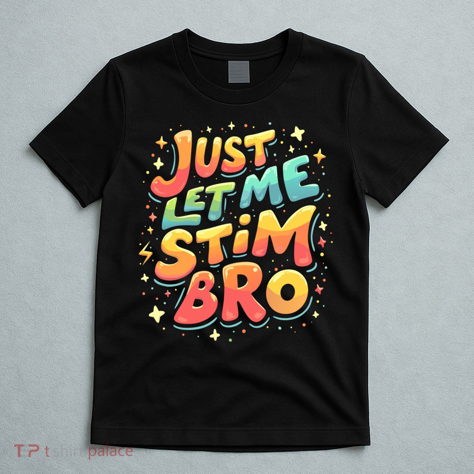 Cute Gift Just Let Me Stim Bro Groovy  Funny Autism Awareness  T-Shirt