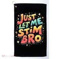 Cute Gift Just Let Me Stim Bro Groovy  Funny Autism Awareness  Golf Towel thumb 0