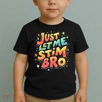 Cute Gift Just Let Me Stim Bro Groovy  Funny Autism Awareness  Toddler T-Shirt thumb 2