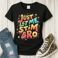 Cute Gift Just Let Me Stim Bro Groovy  Funny Autism Awareness  Women's T-Shirt thumb 3