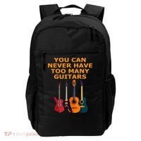 Cute Guitar Lover Gift You Can Never Have Too Many Guitars Gift Backpack thumb 0
