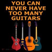 Cute Guitar Lover Gift You Can Never Have Too Many Guitars Gift Coffee Mug thumb 5
