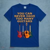Cute Guitar Lover Gift You Can Never Have Too Many Guitars Gift T-Shirt thumb 5