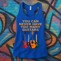 Cute Guitar Lover Gift You Can Never Have Too Many Guitars Gift Women's Tank Top thumb 3