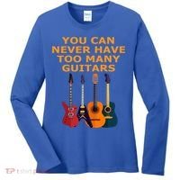 Cute Guitar Lover Gift You Can Never Have Too Many Guitars Gift Women's Long Sleeve Shirt thumb 0