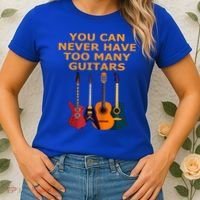 Cute Guitar Lover Gift You Can Never Have Too Many Guitars Gift Women's T-Shirt thumb 2