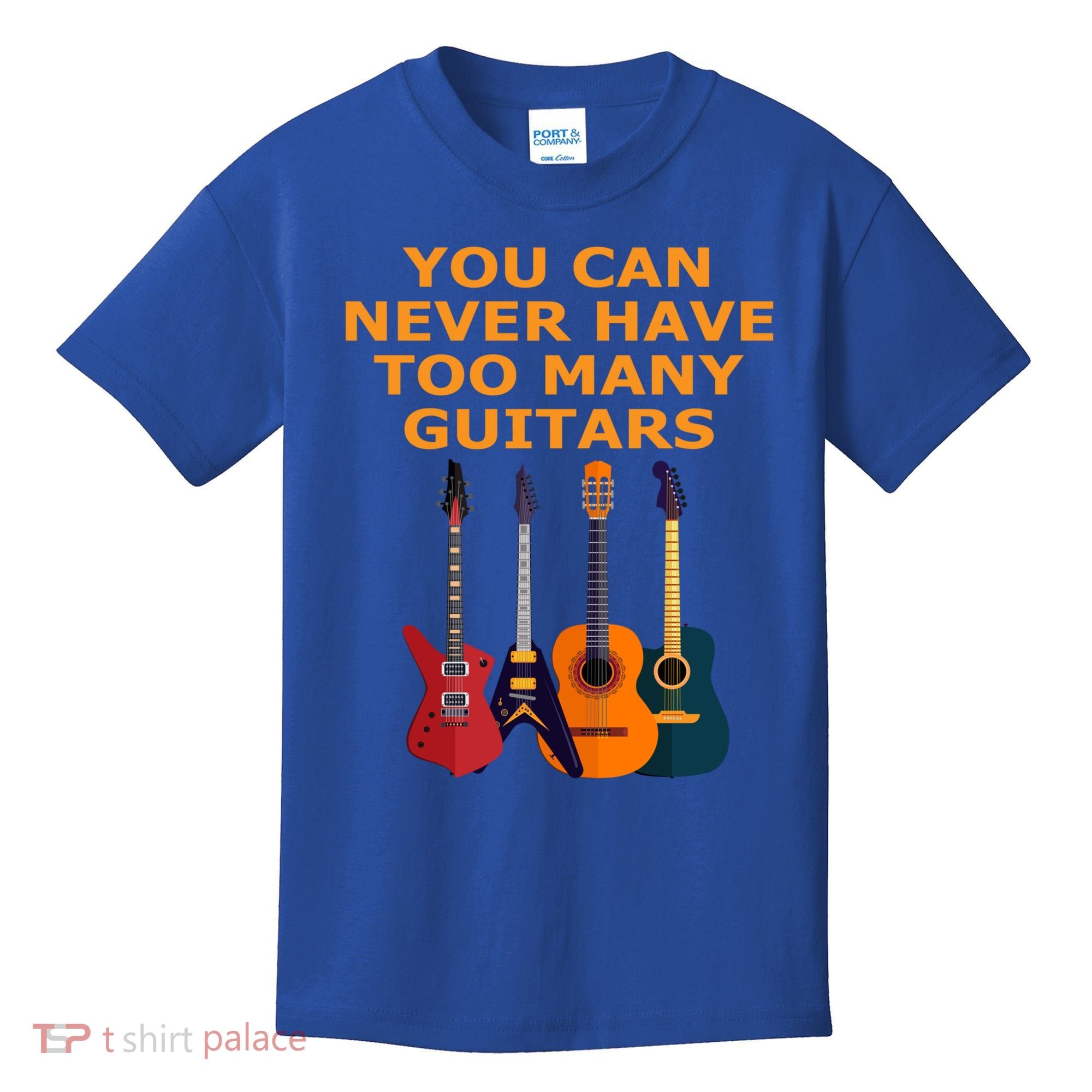 Cute Guitar Lover Gift You Can Never Have Too Many Guitars Gift Kids T-Shirt