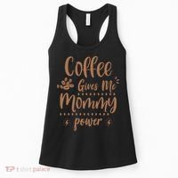 Coffee Gives Me Mommy Power Women's Tank Top thumb 0