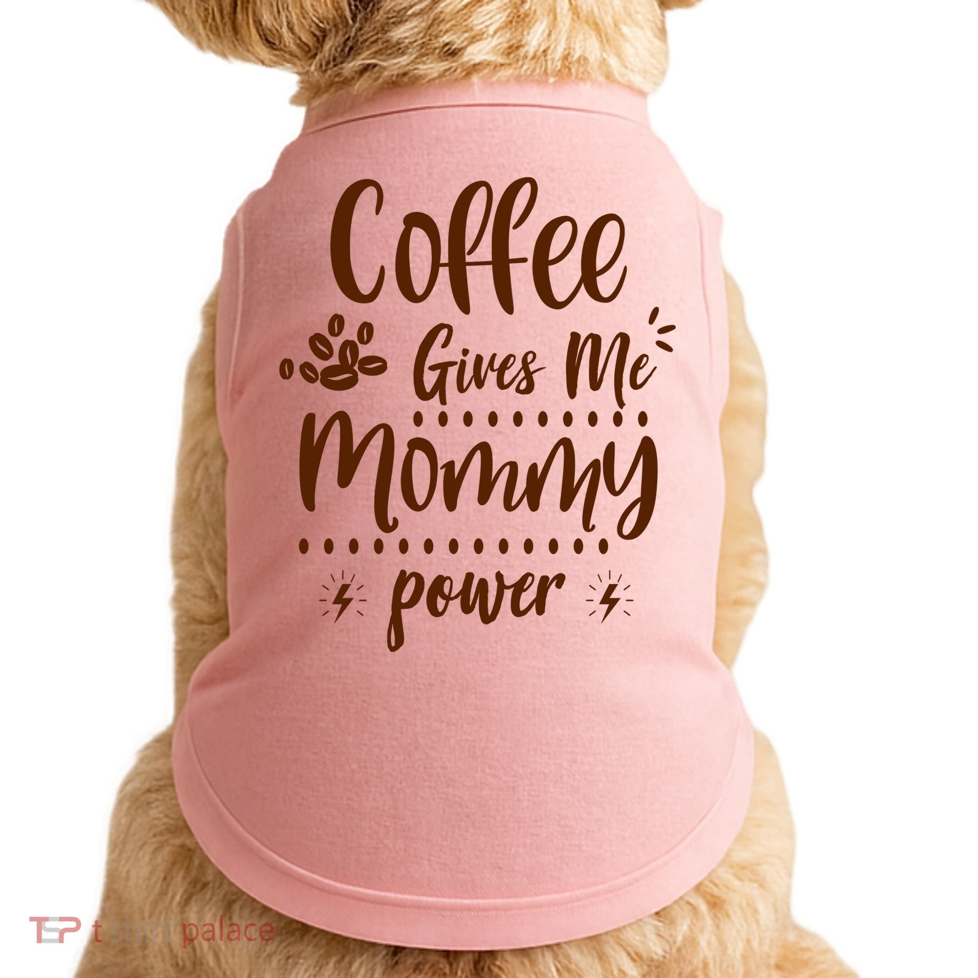 Coffee Gives Me Mommy Power Doggie Tank