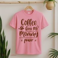 Coffee Gives Me Mommy Power T-Shirt thumb 2