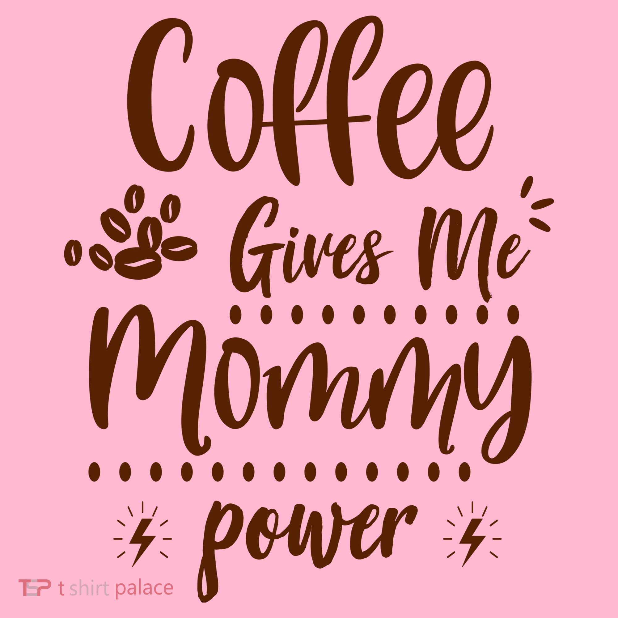 Coffee Gives Me Mommy Power Mousepad