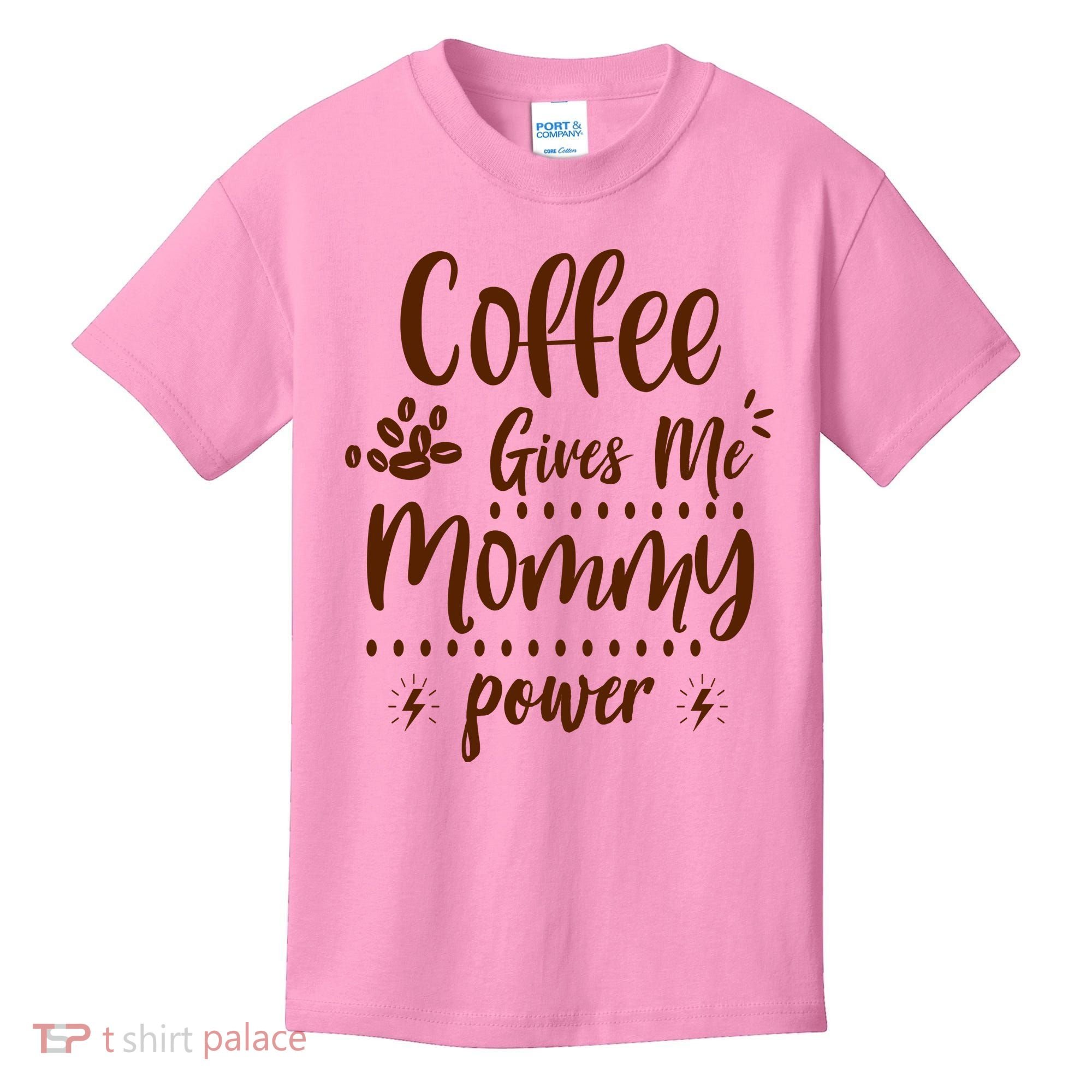 Coffee Gives Me Mommy Power Kids T-Shirt