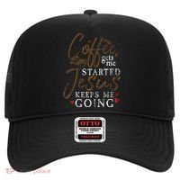 Coffee Gets Me Started Jesus Keeps Me Going Funny Jesus Hat thumb 0