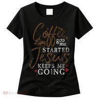 Coffee Gets Me Started Jesus Keeps Me Going Funny Jesus Women's T-Shirt thumb 0