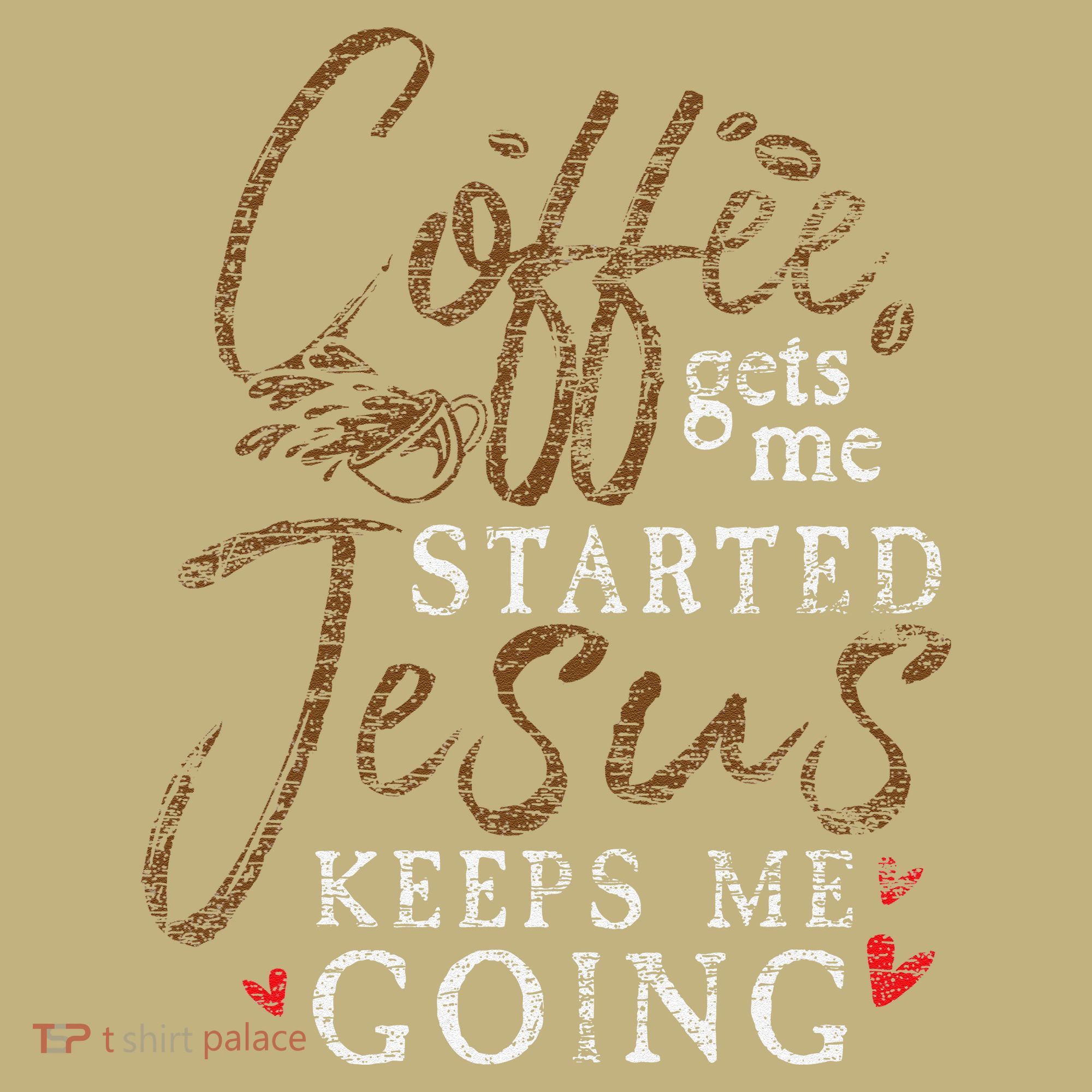 Coffee Gets Me Started Jesus Keeps Me Going Funny Jesus Mousepad